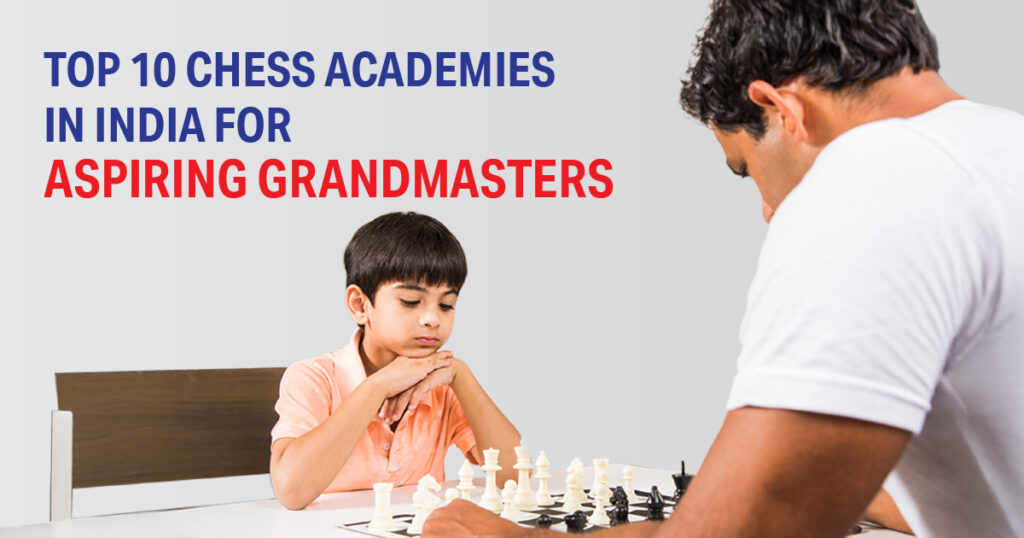 top 10 chess academies in India