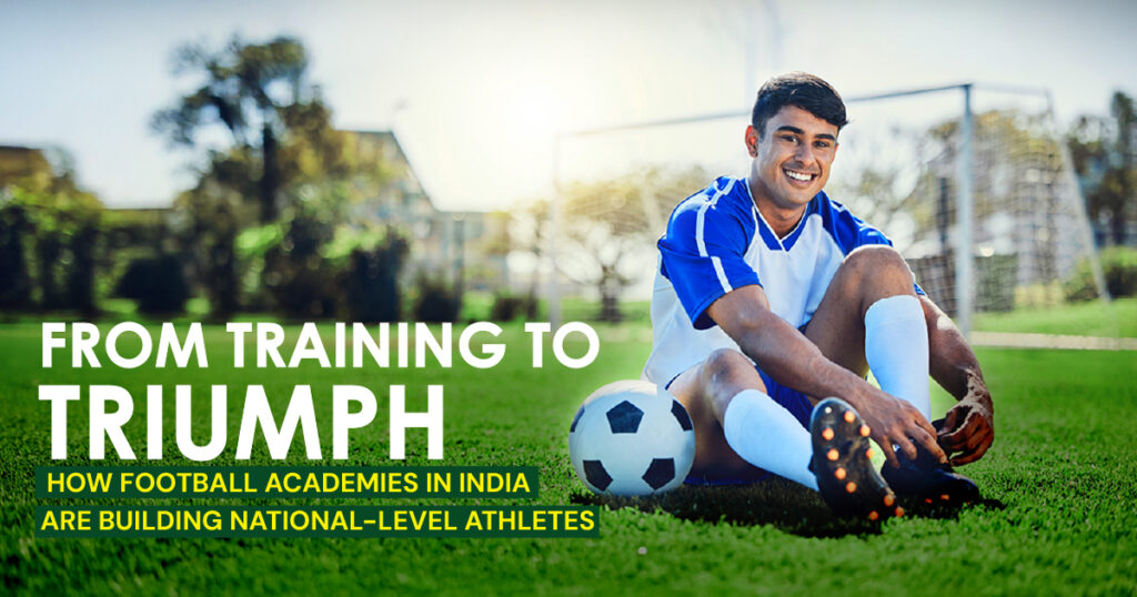 football academy in india